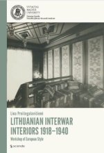 LITHUANIAN INTERWAR INTERIORS 1918-1940