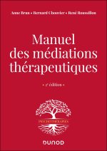 Manuel des médiations thérapeutiques - 2e éd.