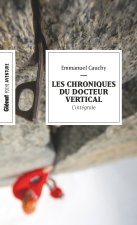 Les chroniques du Docteur Vertical (Poche)