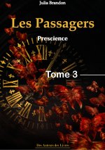 Les passagers tome 3 - Prescience