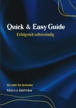 Quick & Easy Guide Erfolgreich selbstständig
