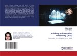 Building Information Modeling (BIM)