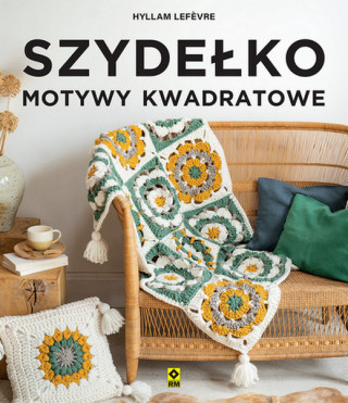Szydełko. Motywy kwadratowe (Hyllam Lefevre)(Brožovaná)