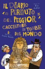 diario perduto del peggior cacciatore di tombe
