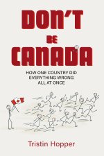 DONT BE CANADA