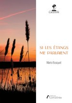 Si les étangs me parlaient