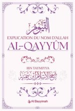 EXPLICATION DU NOM D'ALLAH AL-QAYYûM