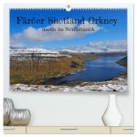 Färöer, Shetland, Orkney - Inseln im Nordatlantik (hochwertiger Premium Wandkalender 2026 DIN A2 quer), Kunstdruck in Hochglanz