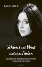 Schwarz und Weiß sind keine Farben