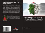 Soixante-dix ans dans la vie d'une femme bipolaire