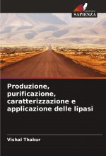 Produzione, purificazione, caratterizzazione e applicazione delle lipasi