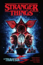STRANGER THINGS 09. LA TRAVESIA