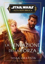 tentazione della forza. L'Alta Repubblica. Star Wars