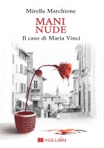 Mani nude. Il caso di Maria Vinci