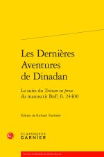 Les dernières aventures de dinadan - la suite du tristan en prose du manuscrit b