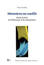 LA MEMOIRE EN PERSPECTIVES. REFLEXIONS SUR LA RELATION ENTRE L'HOLOCAUSTE ET LES CRIMES COLONIAUX
