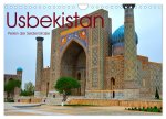 Usbekistan, Perlen der Seidenstraße (Wandkalender 2026 DIN A4 quer), CALVENDO Monatskalender