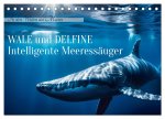 Wale und Delfine - Intelligente Meeressäuger (Tischkalender 2026 DIN A5 quer), CALVENDO Monatskalender