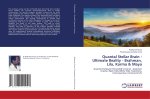 Quantal Stellar Brain - Ultimate Reality - Brahman, Lila, Karma & Maya