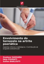 Envolvimento do tornozelo na artrite psoriática