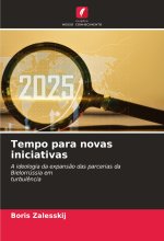Tempo para novas iniciativas