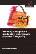 Promocja etiopskich produktów skórzanych poprzez fotografie