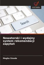 Nowatorski i wydajny system rekomendacji zapytan