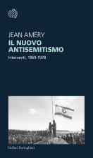 nuovo antisemitismo. Interventi, 1969-1978