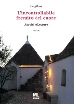 incontrollabile fremito del cuore. Ascolti e letture