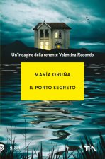 porto segreto. Un'indagine di Valentina Redondo