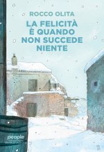 felicità è quando non succede niente