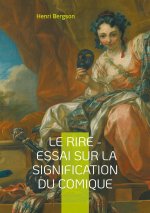 RIRE ESSAI SUR SIGNIFICATION DU COMIQUE