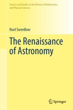 The Renaissance of Astronomy, 2 Teile