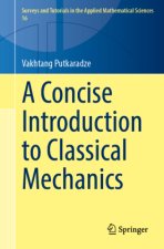 A Concise Introduction to Classical Mechanics