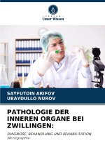 PATHOLOGIE DER INNEREN ORGANE BEI ZWILLINGEN: