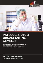 PATOLOGIA DEGLI ORGANI ENT NEI GEMELLI: