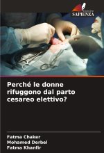 Perché le donne rifuggono dal parto cesareo elettivo?
