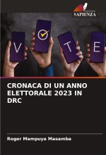 CRONACA DI UN ANNO ELETTORALE 2023 IN DRC