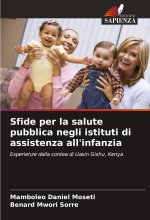 Sfide per la salute pubblica negli istituti di assistenza all'infanzia