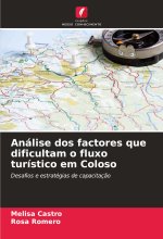 Análise dos factores que dificultam o fluxo turístico em Coloso