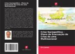 Crise Sociopolítica - Plano de Evacuação de Crise de uma Multinacional