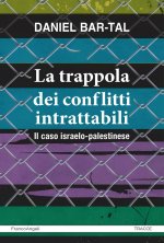 trappola dei conflitti intrattabili. Il caso israelo-palestinese