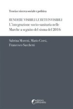 Rendere visibili le reti invisibili. L'integrazione socio-sanitaria nelle Marche a seguito del sisma del 2016