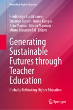 Generating Sustainable Futures through Teacher Education