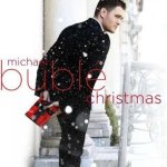 Michael Buble:  Christmas