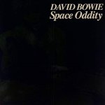 BOWIE, DAVID  SPACE ODDITY