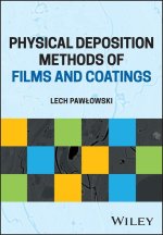 Physical Deposition Methods for Films and Coatings