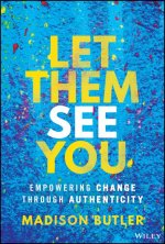 Let Them See You