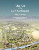 The Art of the New Urbanism, Volume 1