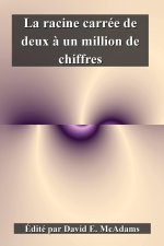 La racine carrée de deux ? un million de chiffres
